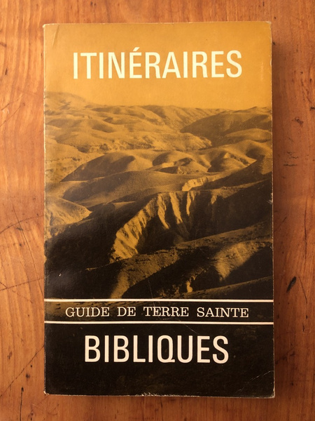 Itinéraires bibliques, Guide de Terre Sainte