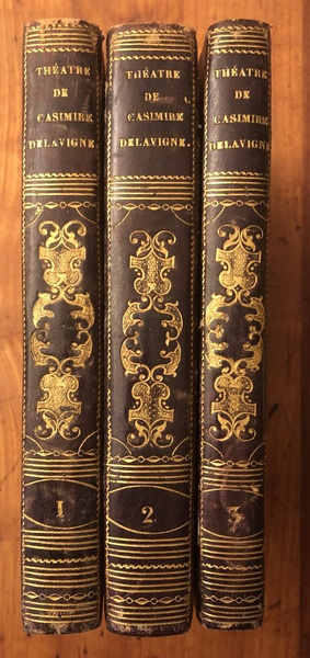 Théâtre de Casimir Delavigne (Complet en 3 volumes)