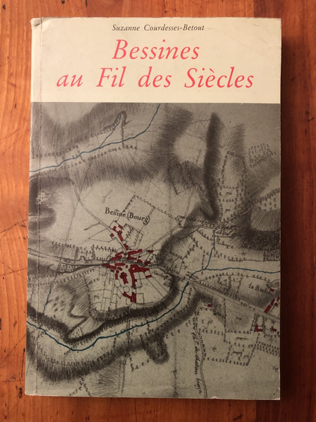 Bessines au fil des siècles