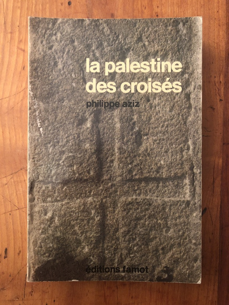 La Palestine des croisés