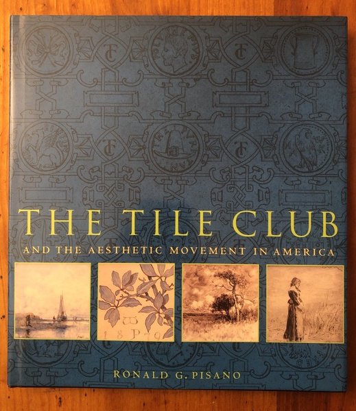 The Tile Club and the Aesthetic Movement in America