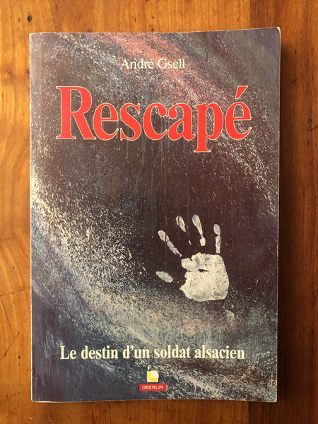 Rescapé, le destin d'un soldat alsacien
