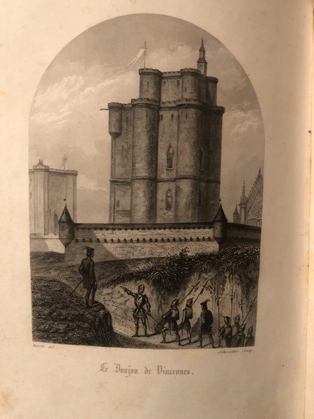 Le donjon de Vincennes, depuis sa fondation jusqu'à nos jours
