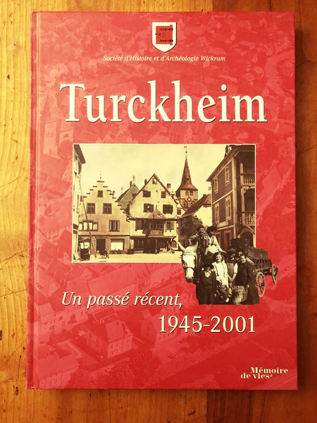 Turckheim : Un passé récent, 1945-2001