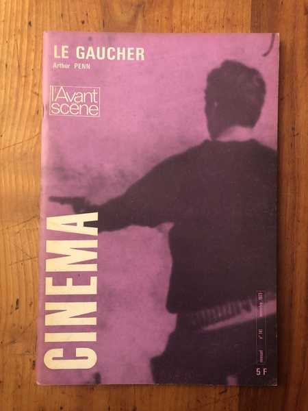 L'avant-scène cinéma N°141 Le Gaucher d'Arthur Penn