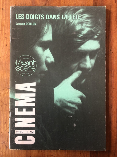L'avant-scène cinéma N°157 Les doigts dans la tête de Jacques …