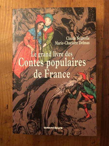 Le grand livre des contes populaires de France