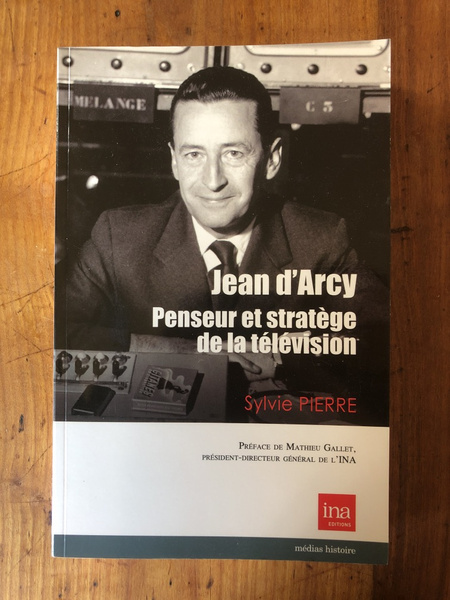 Jean d'Arcy, Penseur et Stratège de la Télévision