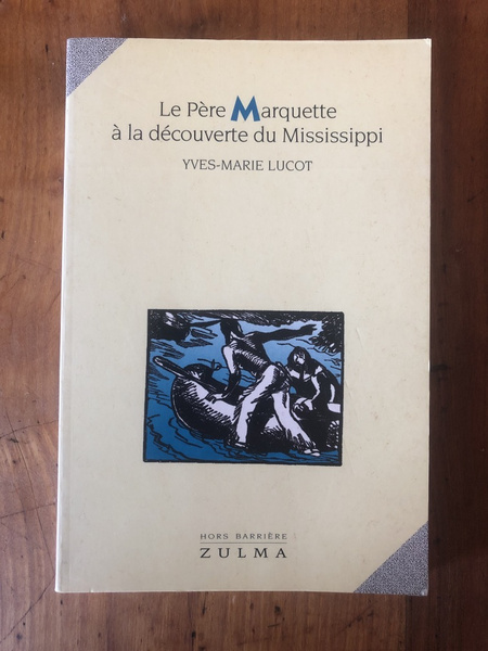 Le Père Marquette à la découverte du Mississippi