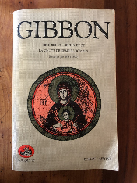 Histoire du déclin et de la chute de l'Empire romain, …