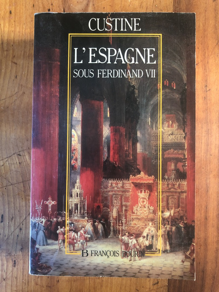 L'Espagne sous Ferdinand VII