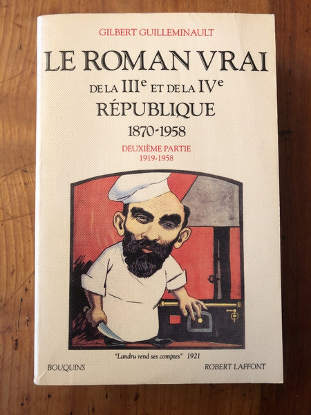 Le roman vrai de la IIIe et de la IVe …