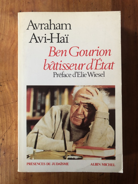 Ben Gourion, bâtisseur d'Etat