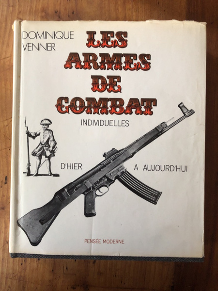 Le livre des armes 3, Les armes de combat individuelles …