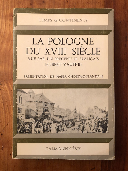 La Pologne du XVIIIe siècle, vue par un précepteur français