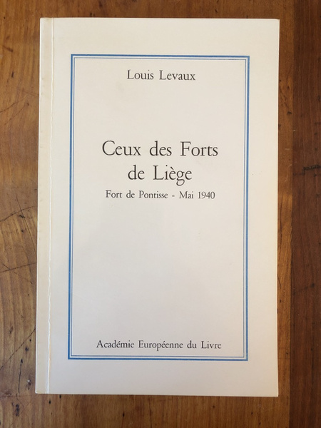Ceux des forts de Liège, Fort de Pontisse, Mai 1940