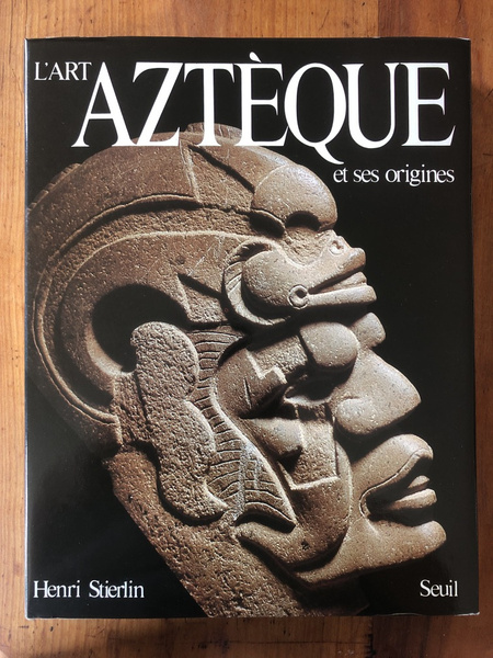 L'Art aztèque et ses origines : De Teotihuacan à Tenochtitlan