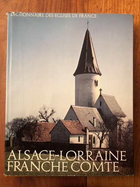 Dictionnaire des églises de France VA, Alsace, Lorraine, Franche-Comté