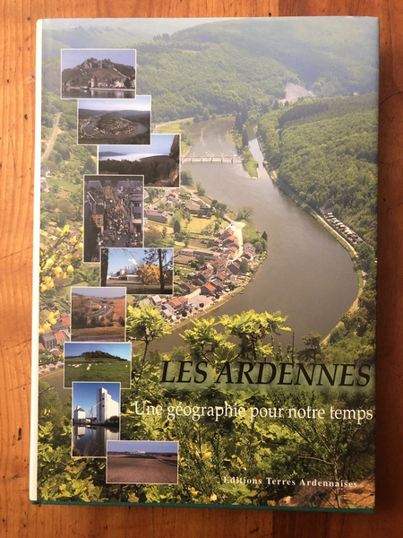 Les Ardennes, Une géographie pour notre temps