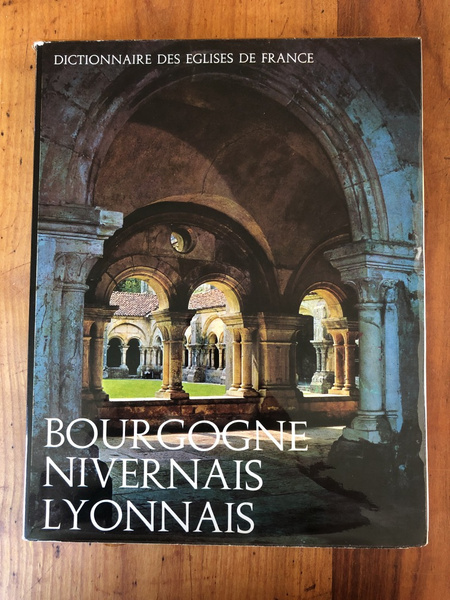 Dictionnaire des églises de France IIA Bourgogne Nivernais Lyonnais