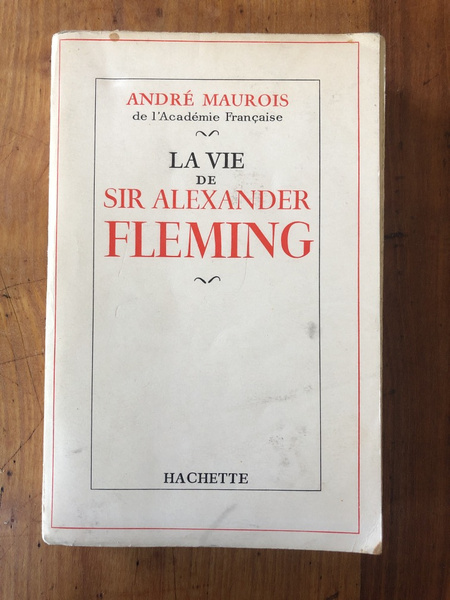 La vie de Sir Alexander Fleming