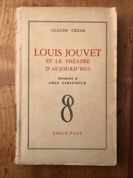 Louis Jouvet et le théâtre d'aujourd'hui