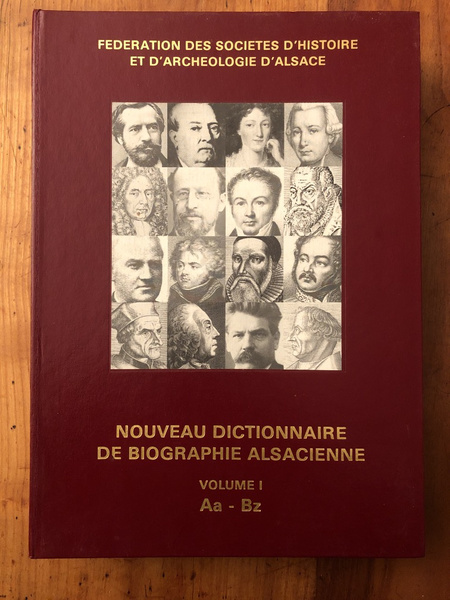 Nouveau dictionnaire de biographie alsacienne Volume I Aa-Bz