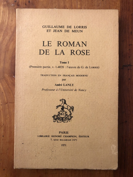 Le roman de la rose, tome 1 (Première partie v. …