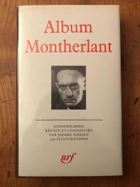 Album Pléiade Montherlant