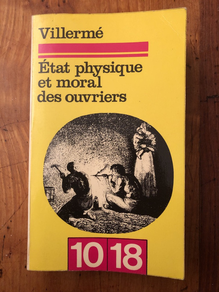 Etat physique et moral des ouvriers