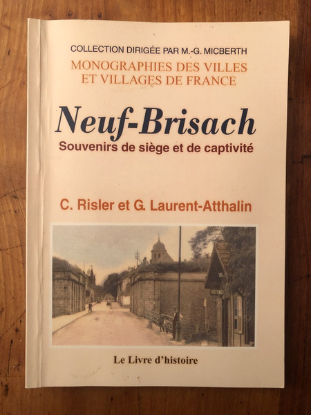 Neuf-Brisach - souvenirs de siège et de captivité