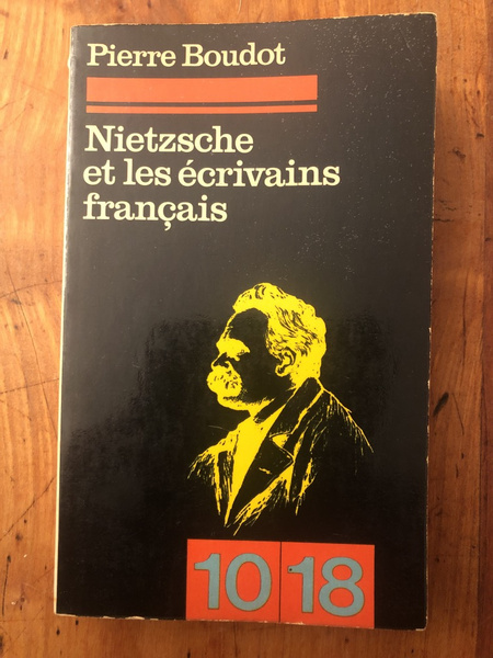 Nietzsche et les écrivains français 1930 à 1960