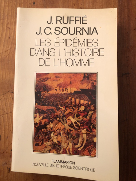 Les épidémies dans l'histoire de l'homme - essai d'anthropologie médicale