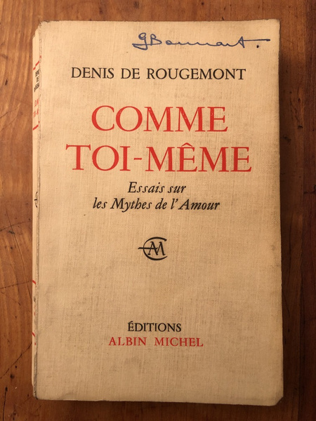 Comme toi-même, essais sur les mythes de l'amour