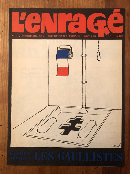 L'Enragé numéro 3, 10 juin 1968, Numéro spécial Les Gaullistes