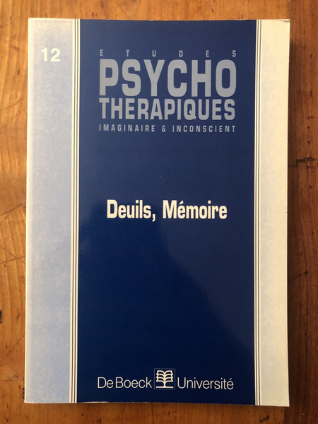 Etudes psychothérapiques 12, Deuils, Mémoire