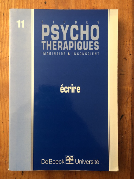 Etudes psychothérapiques 11, Ecrire