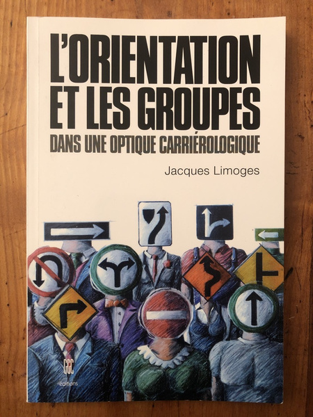 L'orientation et les groupes dans une optique carriérologique