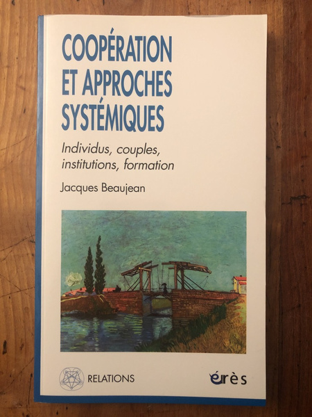 Coopération et approches systémiques - Individus, couples, institutions, fomation