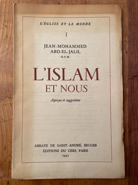 L'Islam et nous, aperçus et suggestions