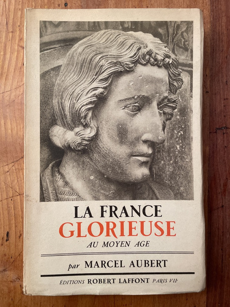 La France glorieuse au Moyen Age, de Philippe-Auguste à François …