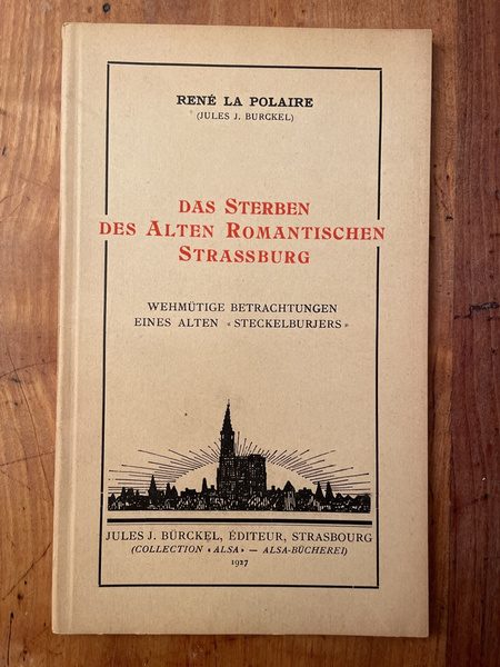 Das Sterben des Alten Romantischen Strassburg