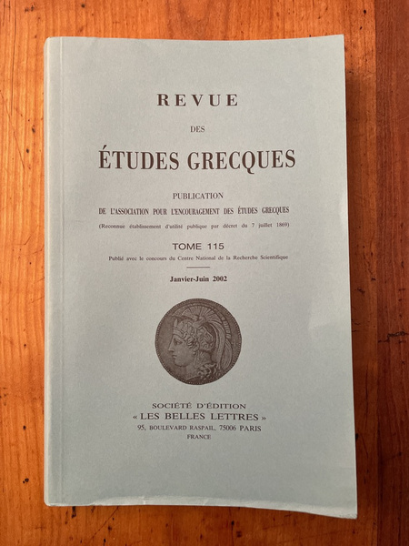 Revue des études grecques Janvier-Juin 2002, Tome 115