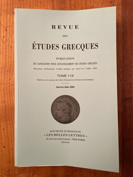 Revue des études grecques Janvier-Juin 2006, Tome 119