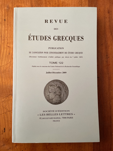 Revue des études grecques Juillet-Décembre 2009, Tome 122