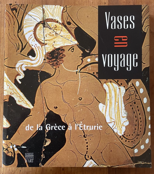 Vases en voyage de Grèce à l'Etrurie