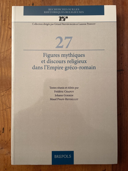 Figures mythiques et discours religieux dans l'Empire gréco-romain