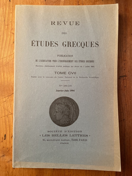 Revue des études grecques Janvier-Juin 1994, Tome CVII