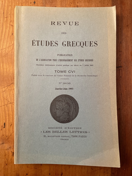 Revue des études grecques Janvier-Juin 1993, Tome CVI