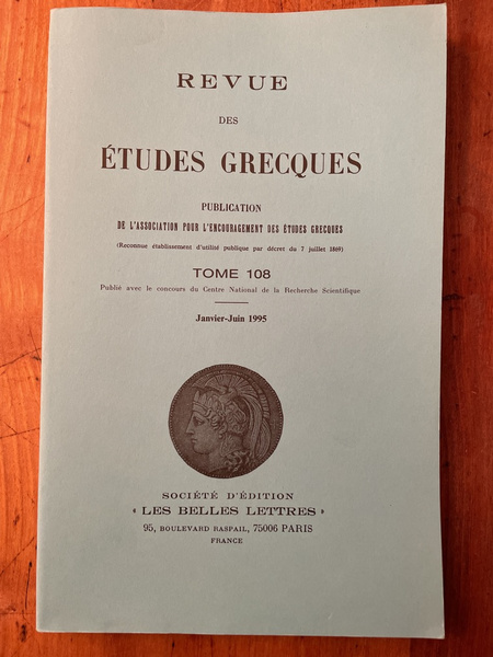 Revue des études grecques Janvier-Juin 1995, Tome 108